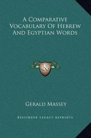 Cover of A Comparative Vocabulary Of Hebrew And Egyptian Words