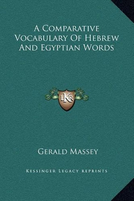 Book cover for A Comparative Vocabulary Of Hebrew And Egyptian Words