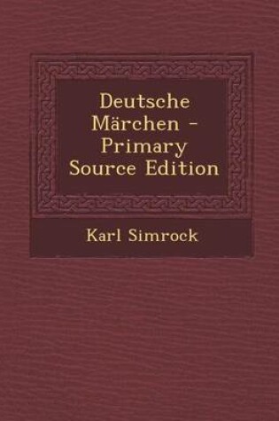 Cover of Deutsche Marchen - Primary Source Edition