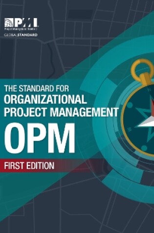 Cover of The Standard for Organizational Project Management (OPM)