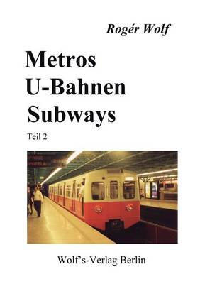 Book cover for Metros, U-Bahnen, Subways Teil 2