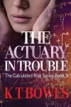 Book cover for The Actuary in Trouble