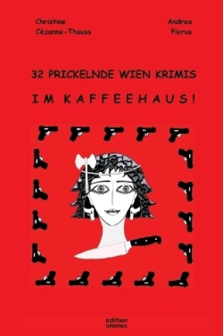 Cover of 32 Prickelnde Wien Krimis Im Kaffeehaus!