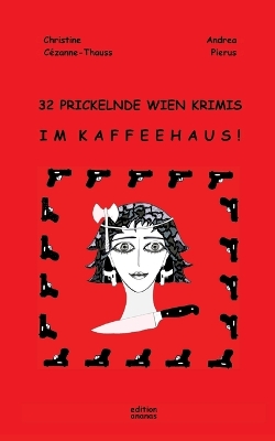Book cover for 32 Prickelnde Wien Krimis Im Kaffeehaus!