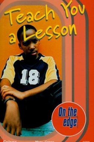 Cover of On the Edge: Start-up Level Set 2 Book 3: Teach You a Lesson