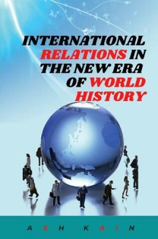 Cover of International Relations in the New Era of World History