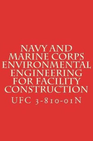 Cover of Navy and Marine Corps Environmental Engineering for Facility Construction