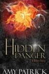 Book cover for Hidden Danger, Book 5 of the Hidden Saga