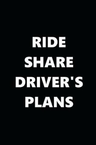 Cover of 2020 Weekly Planner Ride Share Driver's Plans 134 Pages