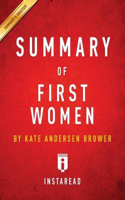 Book cover for Summary of First Women by Kate Andersen Brower Includes Analysis