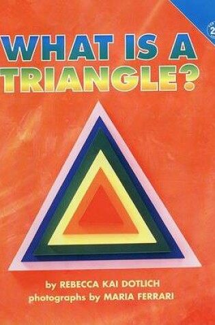 Cover of What is a Triangle?