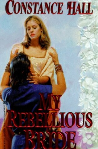 Cover of My Rebellious Bride