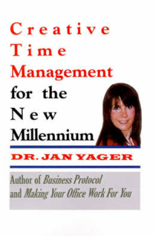 Cover of Creative Time Management for the New Millennium