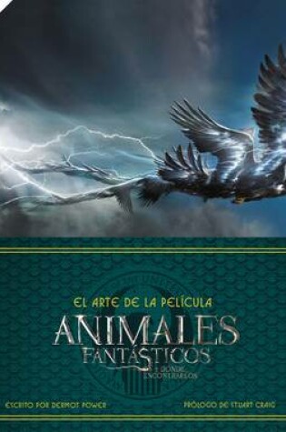 Cover of Arte de la Pel�cula de Animales Fant�sticos Y D�nde Encontrarlos