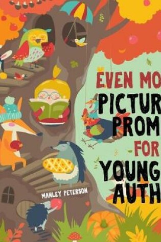 Cover of Even More Picture Prompts for Young Authors