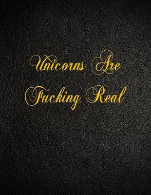 Book cover for Unicorns Are Fucking Real