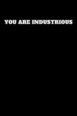 Book cover for You Are Industrious