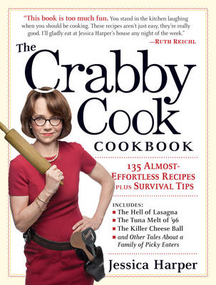 Book cover for The Crabby Cookbook  Ffortless Recipes Plus Survival Tips