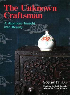 Book cover for Unknown Craftsmen, The: Japanese Insight Into Beauty