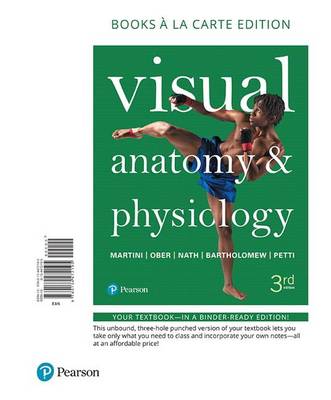 Book cover for Visual Anatomy & Physiology, Books a la Carte Edition