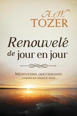 Book cover for Renouvele de Jour En Jour (Evenings with Tozer)