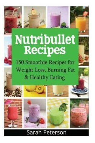 Cover of Nutribullet Recipes