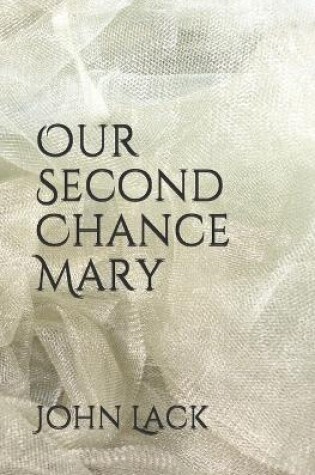 Cover of Our Second Chance Mary