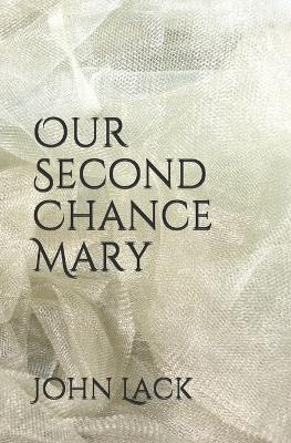 Book cover for Our Second Chance Mary