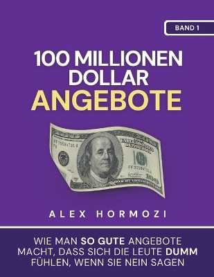 Book cover for 100 Millionen Dollar Angebote