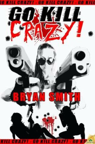 Cover of Go Kill Crazy!