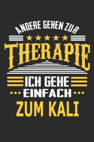 Cover of Andere gehen zur Therapie Ich gehe einfach zum Kali