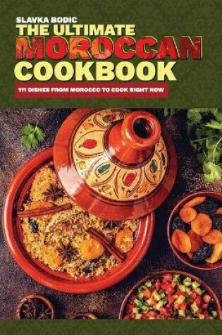 Cover of The Ultimate Moroccan Cookbook