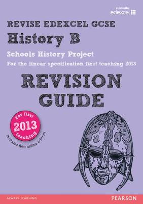 Book cover for REVISE Edexcel GCSE History B Schools History Project Revision Guide (with online edition)