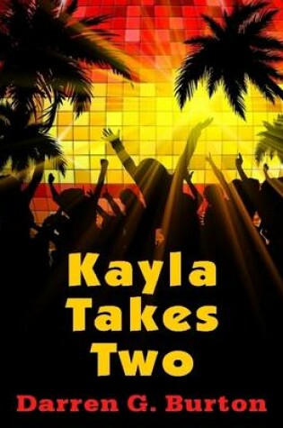 Cover of Kayla Takes Two