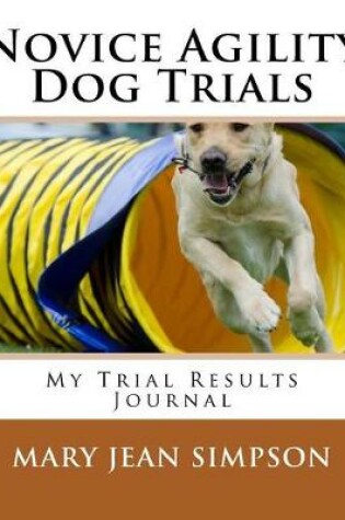 Cover of Novice Agility Dog Trials