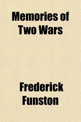 Book cover for Memories of Two Wars; Cuban and Philippine Experiences