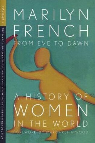 Cover of From Eve To Dawn, A History In Of Women In The World, Volume Ii