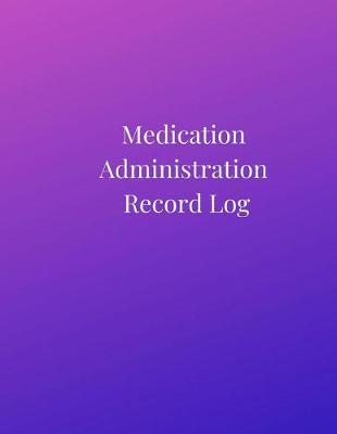 Cover of Medication Administration Record Log