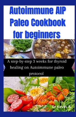 Book cover for Autoimmune AIP Paleo Cookbook for Beginners