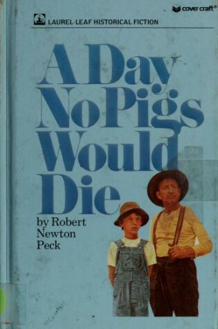 Cover of A Day No Pigs Would Die