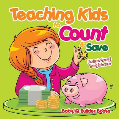 Book cover for Teaching Kids to Count & Save -Children's Money & Saving Reference