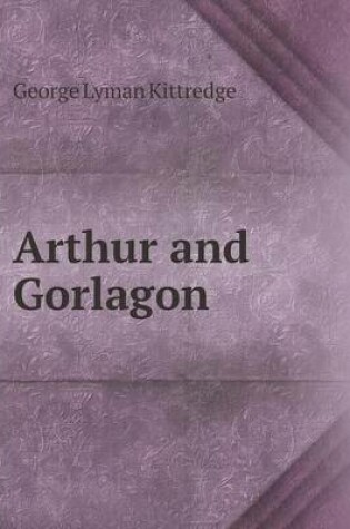 Cover of Arthur and Gorlagon