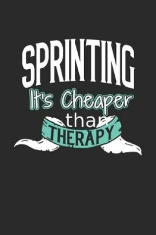 Cover of Sprinting It's Cheaper Than Therapy