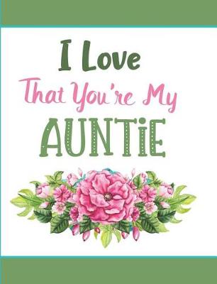 Book cover for I Love That You're My Auntie