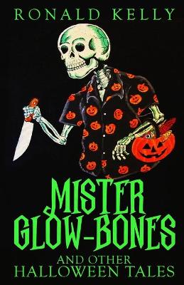 Book cover for Mister Glow-Bones and Other Halloween Tales