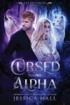 Book cover for Cursed To The Alpha