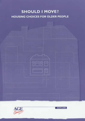 Book cover for Should I Move - Housing Choices for Older People
