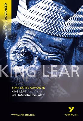 Cover of King Lear: York Notes Advanced everything you need to catch up, study and prepare for and 2023 and 2024 exams and assessments