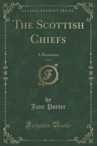 Cover of The Scottish Chiefs, Vol. 2
