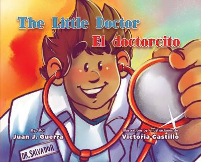 Cover of The Little Doctor / El Doctorcito